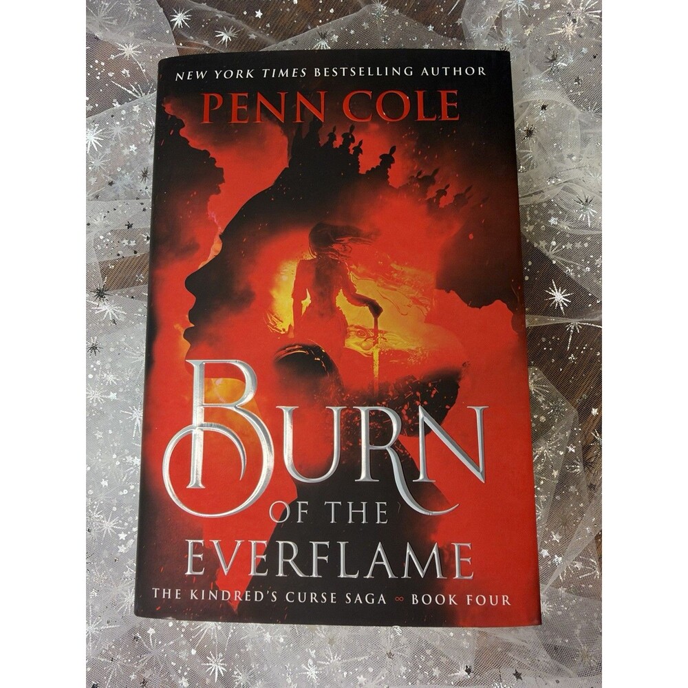 Penn Cole Burn of the Everflame Hardcover Signed Edition Kindred's Curse Saga